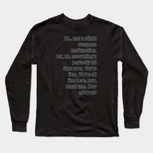 How are you? Long Sleeve T-Shirt